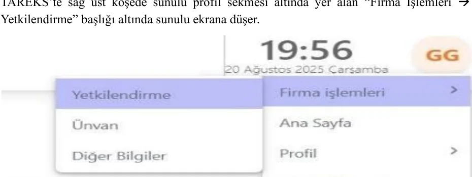 TAREKS menüsünde Firma İşlemleri ve Yetkilendirme bölümü