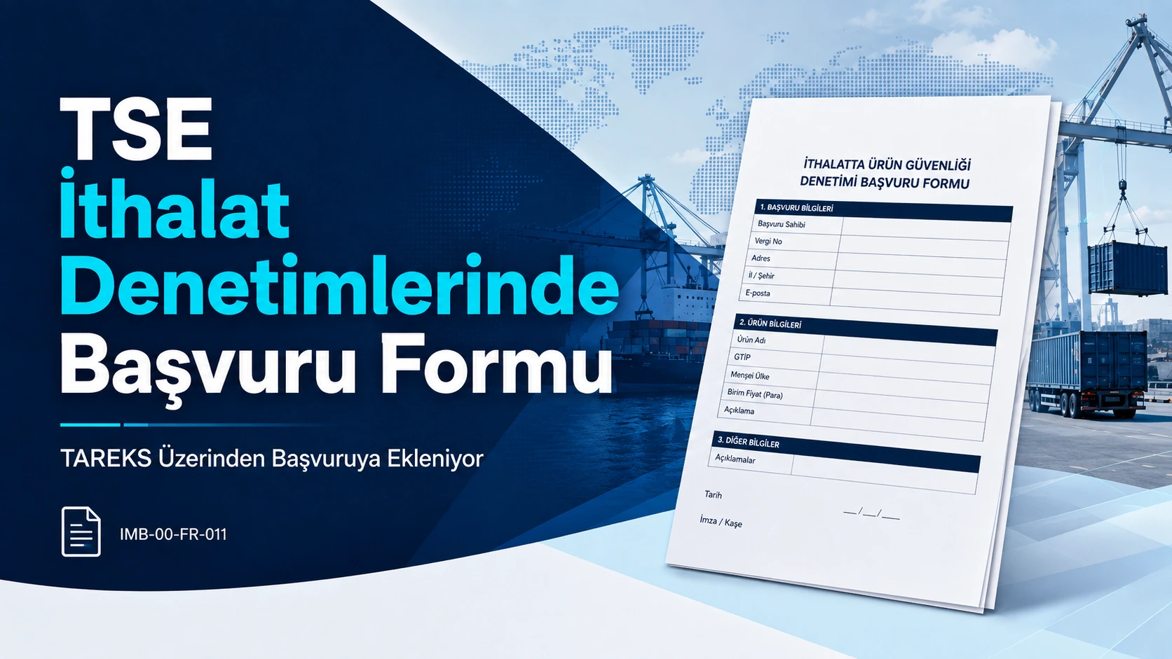 TSE İthalat Denetimlerinde “Ürün Güvenliği Denetimi Başvuru Formu” Talep Ediliyor