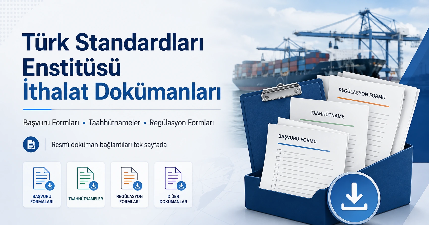 Türk Standardları Enstitüsü – İthalat Dokümanları ve Başvuru Formları